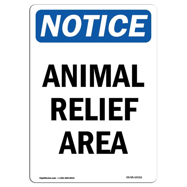 Safety Sign, OSHA Notice, 5" Height, Animal Relief Area Sign, Portrait, 10PK
